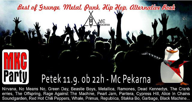 MKC Party - Petek, 11. 9. - Go hard or go home :)